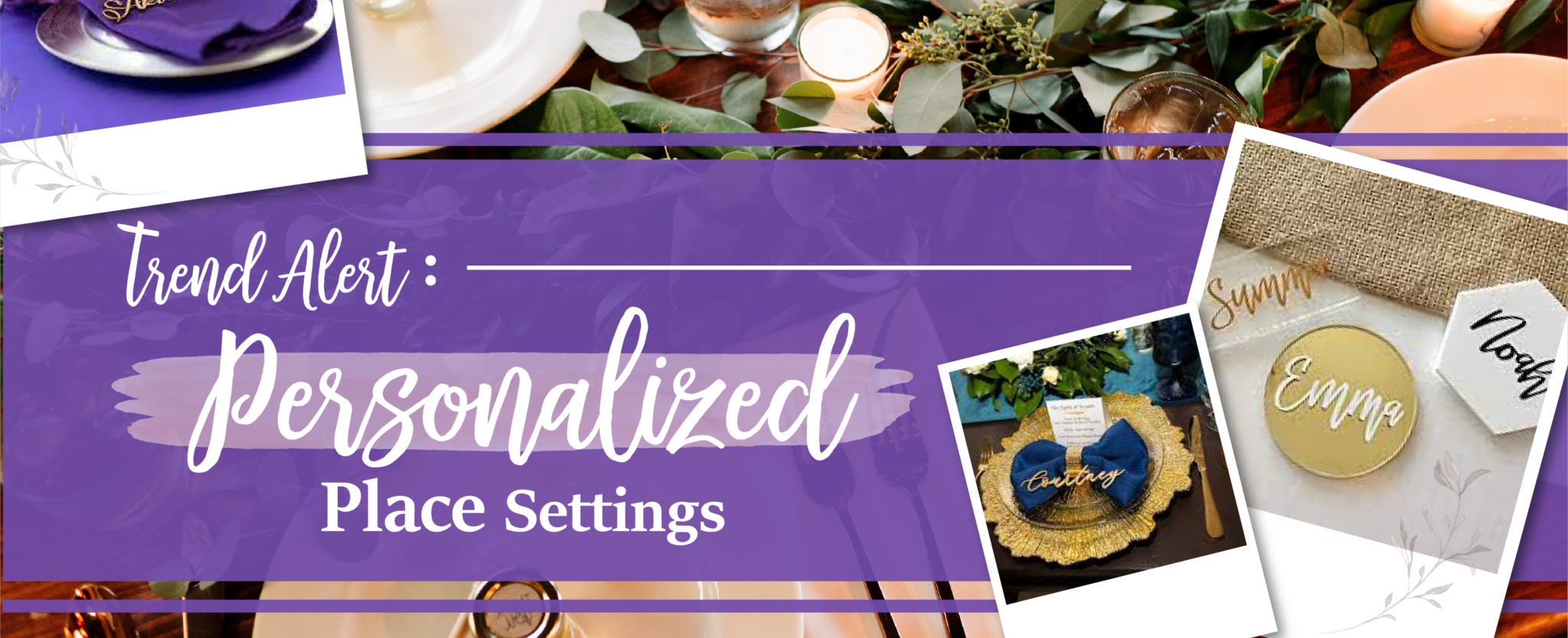Trend Alert: Personalized Place Settings